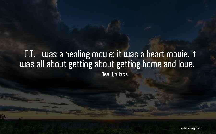 Love Healing All Quotes By Dee Wallace