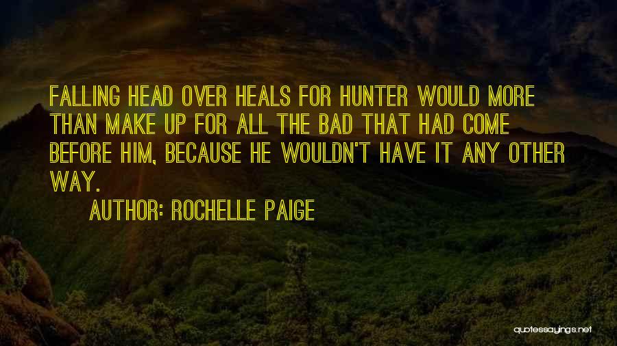 Love Heals All Quotes By Rochelle Paige