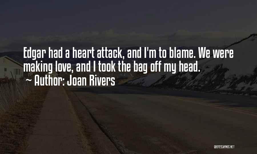 Love Heart Attack Quotes By Joan Rivers