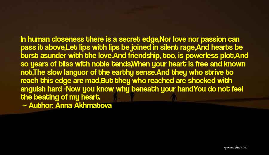 Love Heart Beating Quotes By Anna Akhmatova