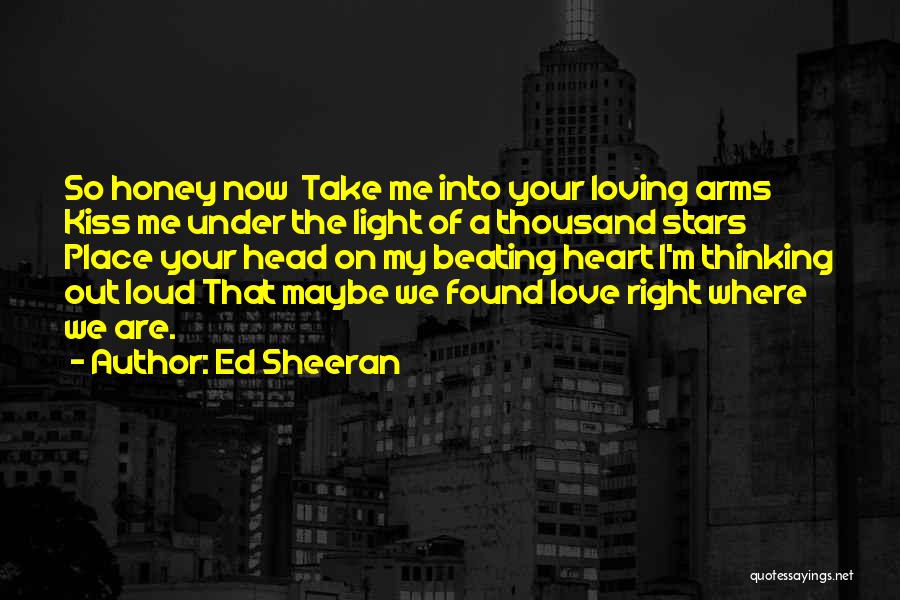 Love Heart Beating Quotes By Ed Sheeran