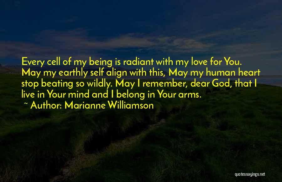 Love Heart Beating Quotes By Marianne Williamson
