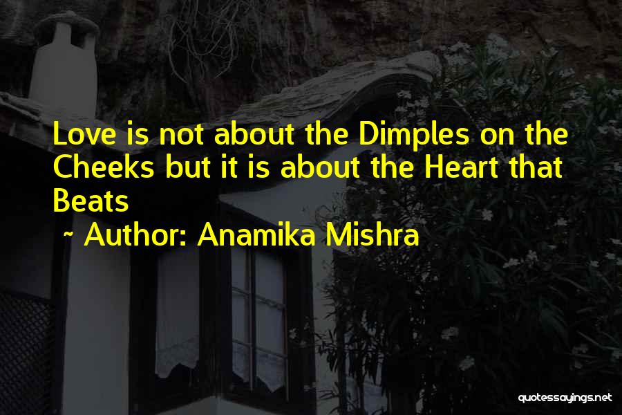 Love Heart Beats Quotes By Anamika Mishra