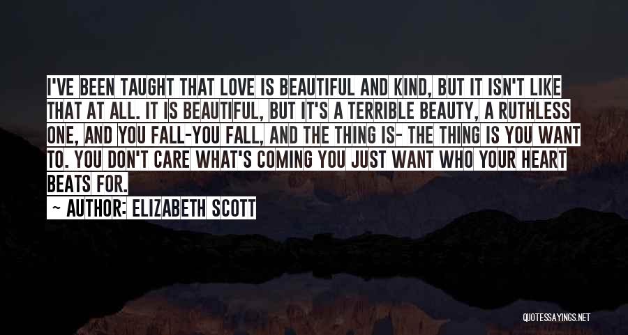 Love Heart Beats Quotes By Elizabeth Scott