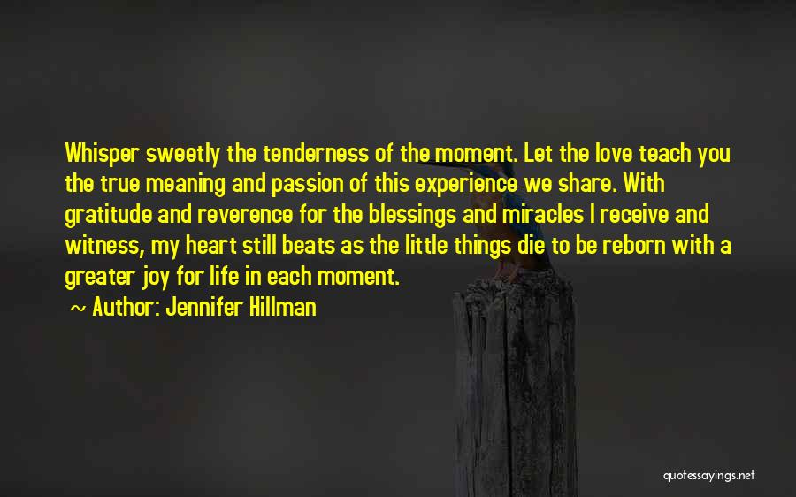 Love Heart Beats Quotes By Jennifer Hillman