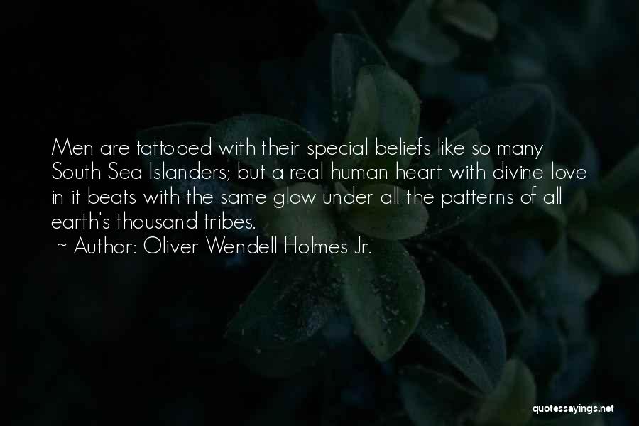 Love Heart Beats Quotes By Oliver Wendell Holmes Jr.