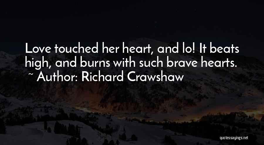 Love Heart Beats Quotes By Richard Crawshaw