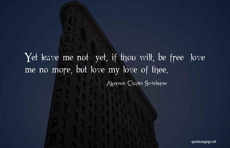Love Heart Break Quotes By Algernon Charles Swinburne Love Heart Break Quotes By Algernon Charles Swinburne