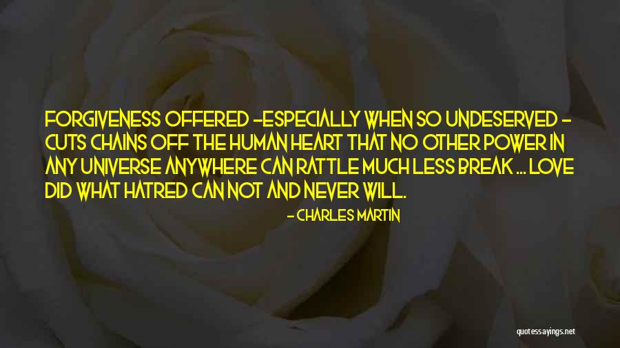 Love Heart Break Quotes By Charles Martin Love Heart Break Quotes By Charles Martin