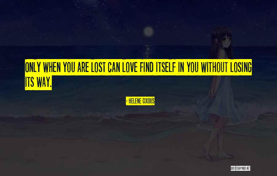 Love Heart Broken Quotes By Helene Cixous