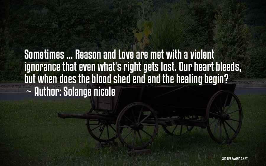 Love Heartache Quotes By Solange Nicole