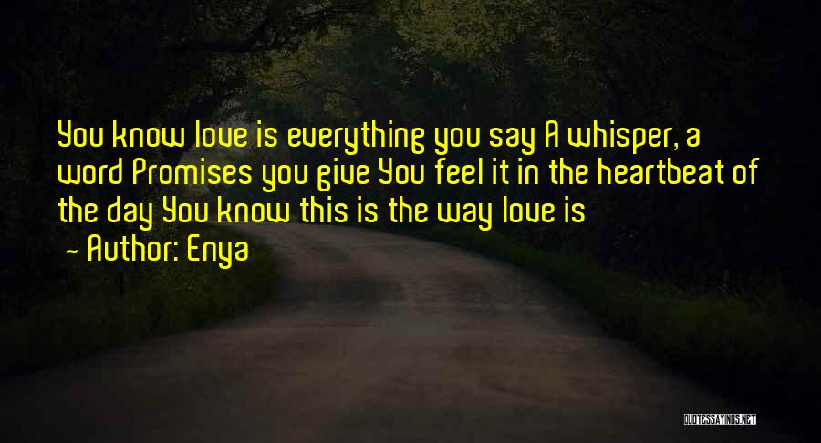 Love Heartbeat Quotes By Enya