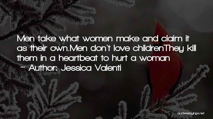 Love Heartbeat Quotes By Jessica Valenti
