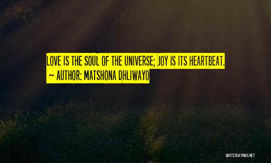 Love Heartbeat Quotes By Matshona Dhliwayo