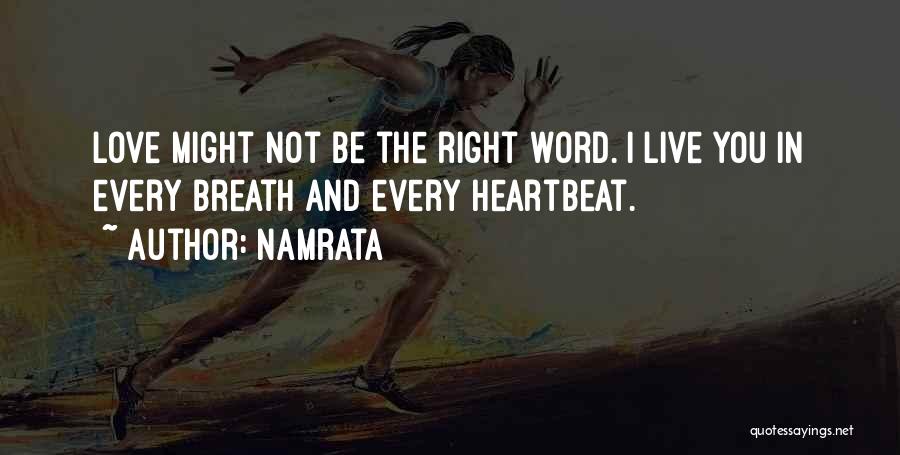 Love Heartbeat Quotes By Namrata