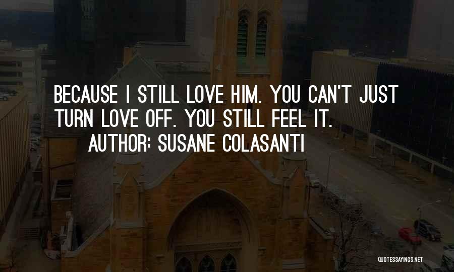 Love Heartbroken Quotes By Susane Colasanti