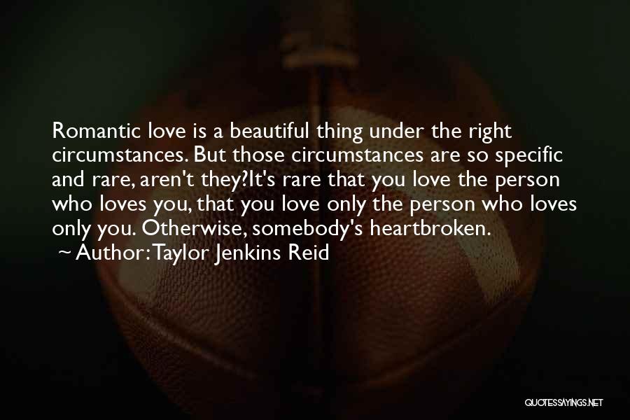 Love Heartbroken Quotes By Taylor Jenkins Reid