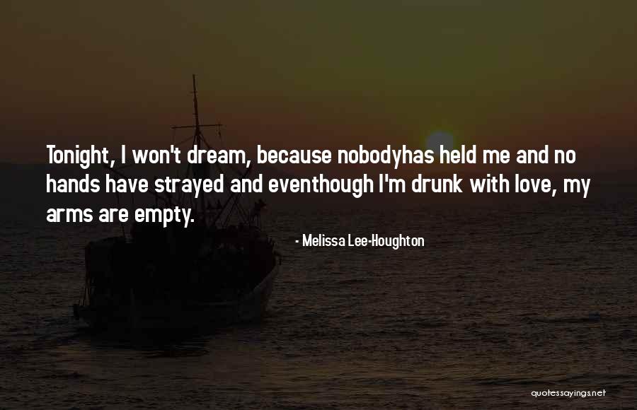 Love Held Quotes By Melissa Lee-Houghton Love Held Quotes By Melissa Lee-Houghton