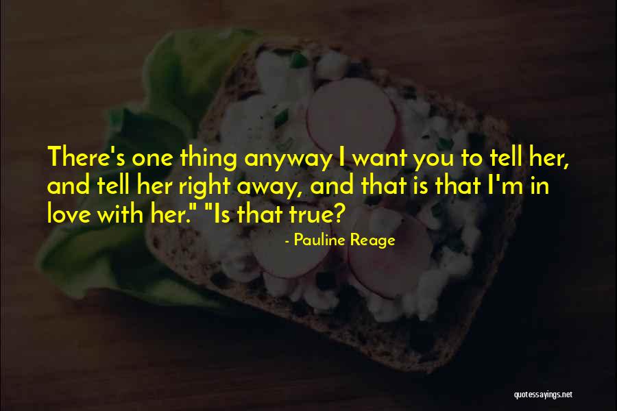 Love Her Anyway Quotes By Pauline Reage Love Her Anyway Quotes By Pauline Reage