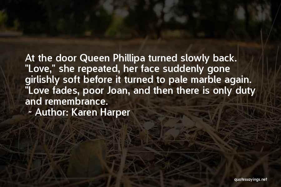 Love Her Before She's Gone Quotes By Karen Harper