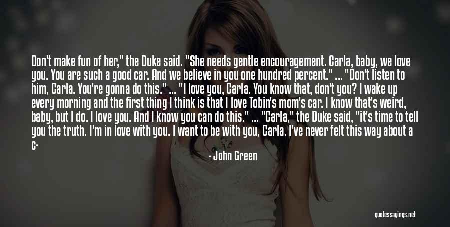 Love Her But Can't Tell Her Quotes By John Green Love Her But Can't Tell Her Quotes By John Green