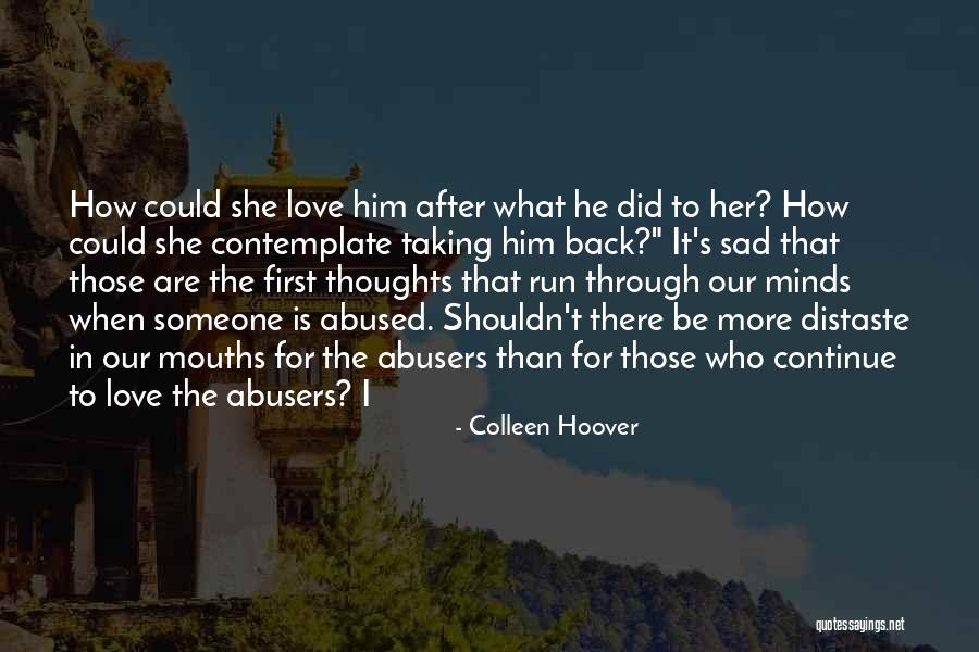 Love Her For Who She Is Quotes By Colleen Hoover