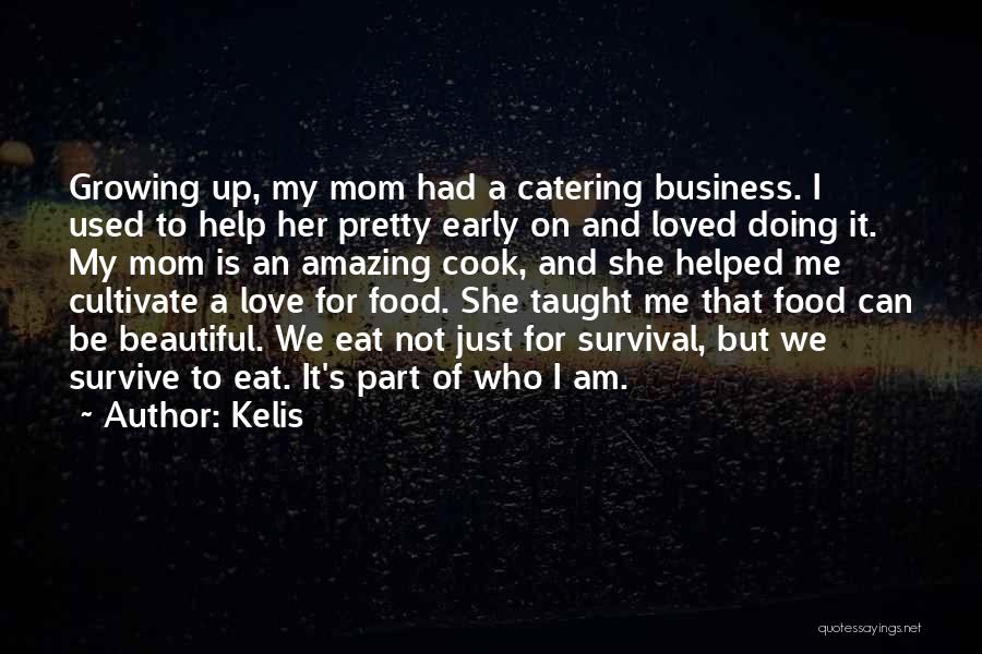 Love Her For Who She Is Quotes By Kelis Love Her For Who She Is Quotes By Kelis