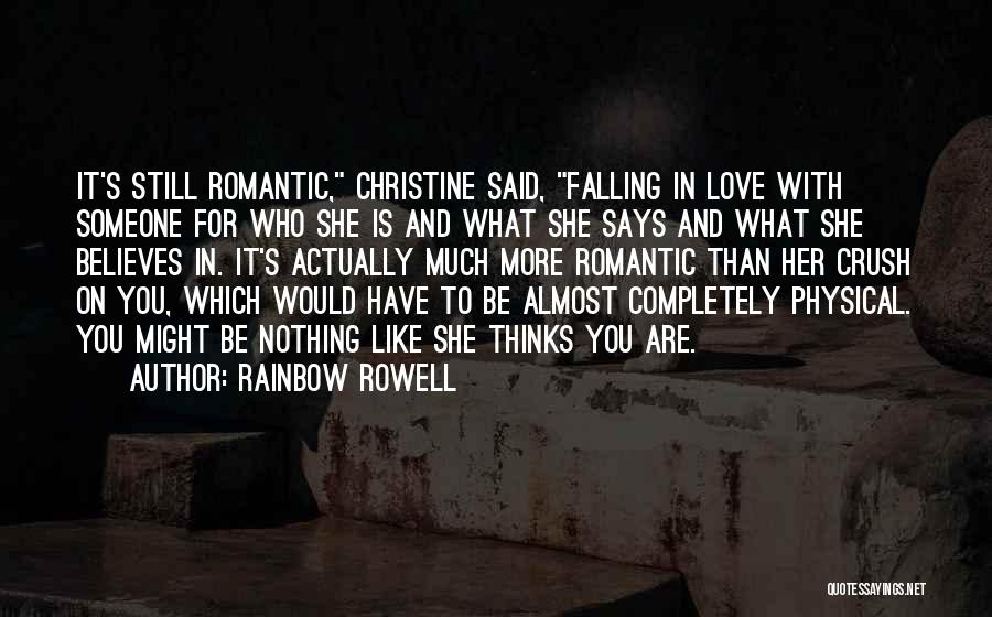 Love Her For Who She Is Quotes By Rainbow Rowell