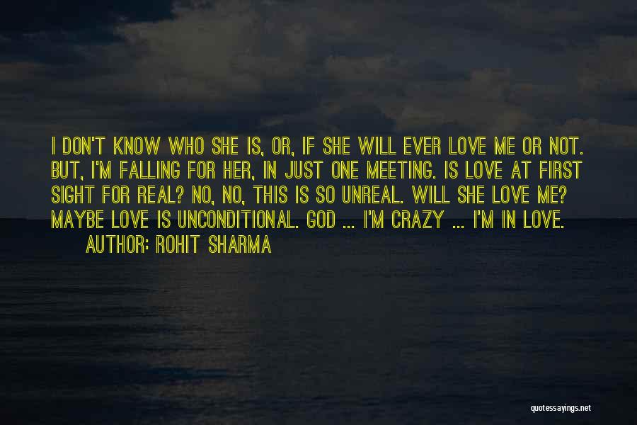 Love Her For Who She Is Quotes By Rohit Sharma