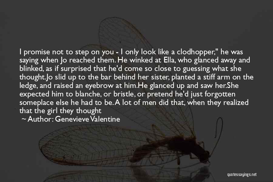 Love Her Like A Sister Quotes By Genevieve Valentine