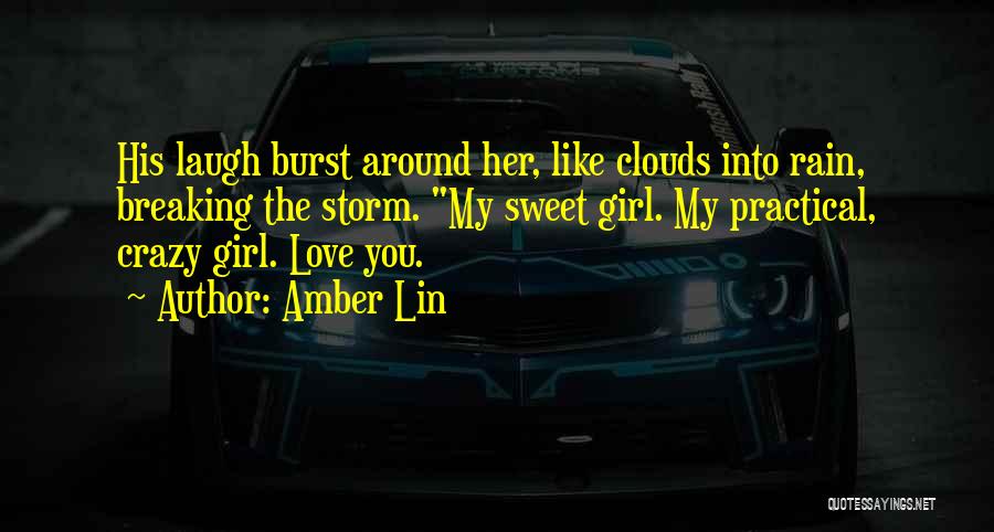 Love Her Like Crazy Quotes By Amber Lin