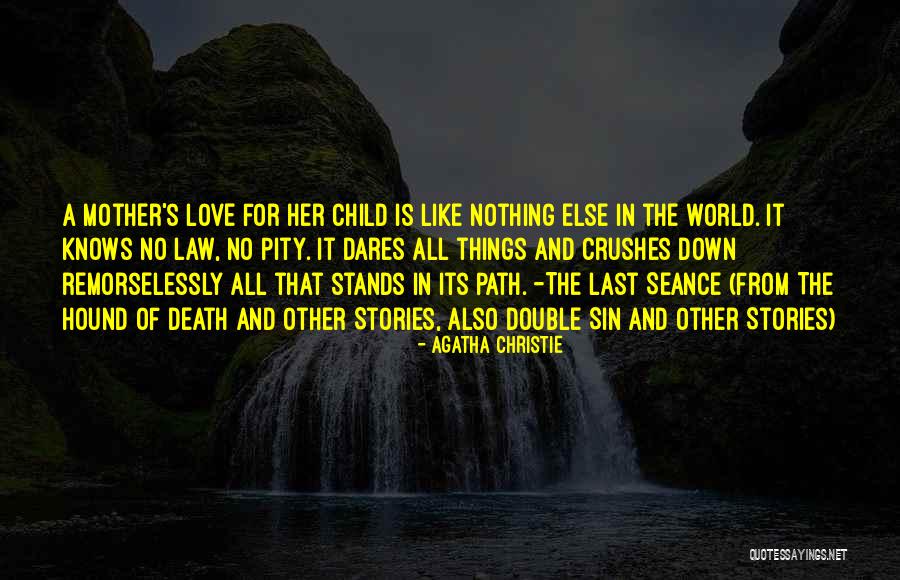 Love Her Like No Other Quotes By Agatha Christie