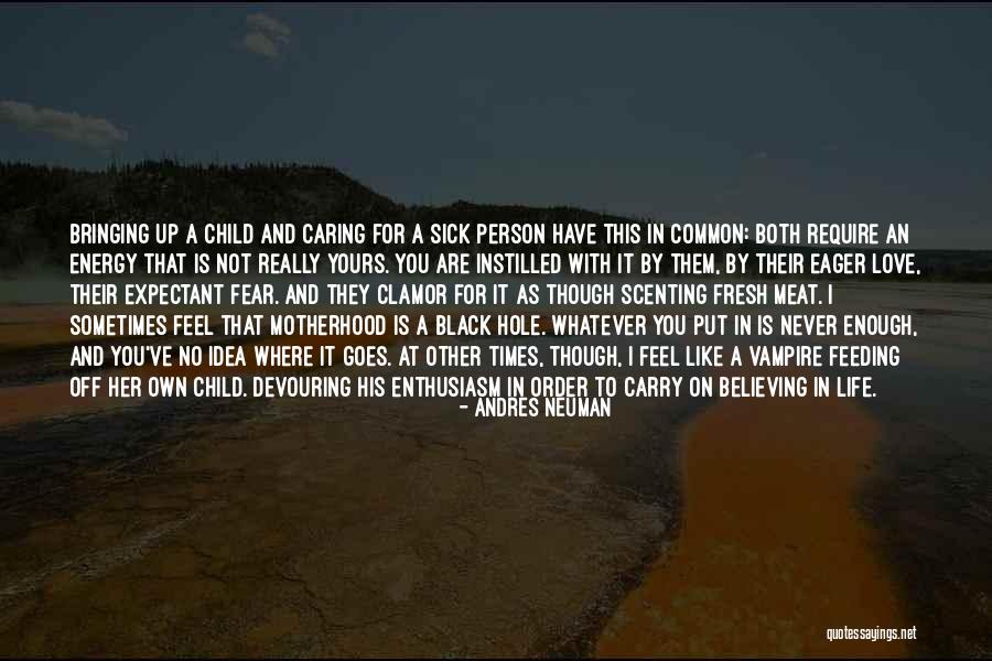 Love Her Like No Other Quotes By Andres Neuman Love Her Like No Other Quotes By Andres Neuman