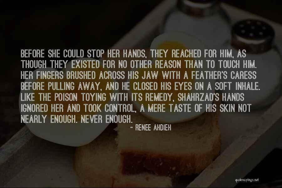 Love Her Like No Other Quotes By Renee Ahdieh