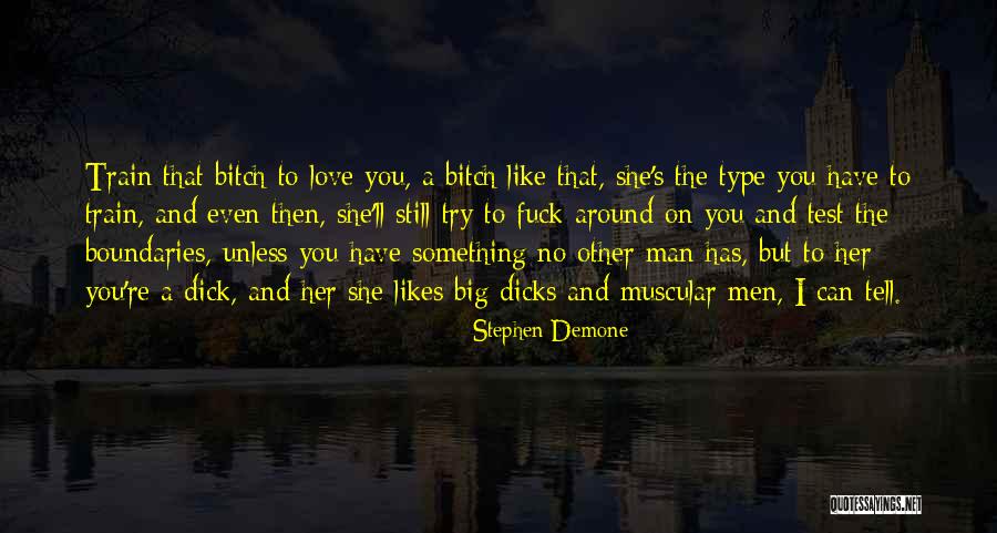 Love Her Like No Other Quotes By Stephen Demone