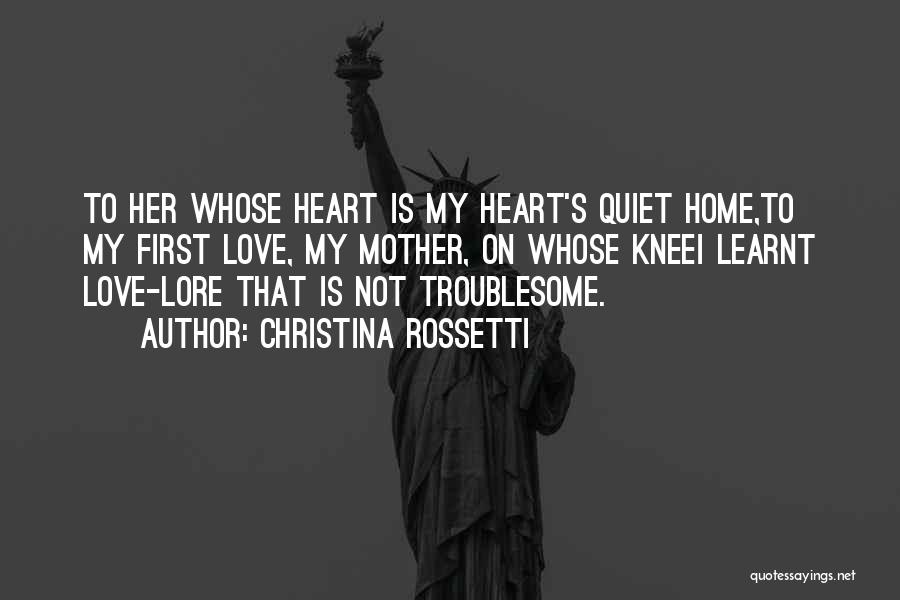 Love Her Quotes By Christina Rossetti