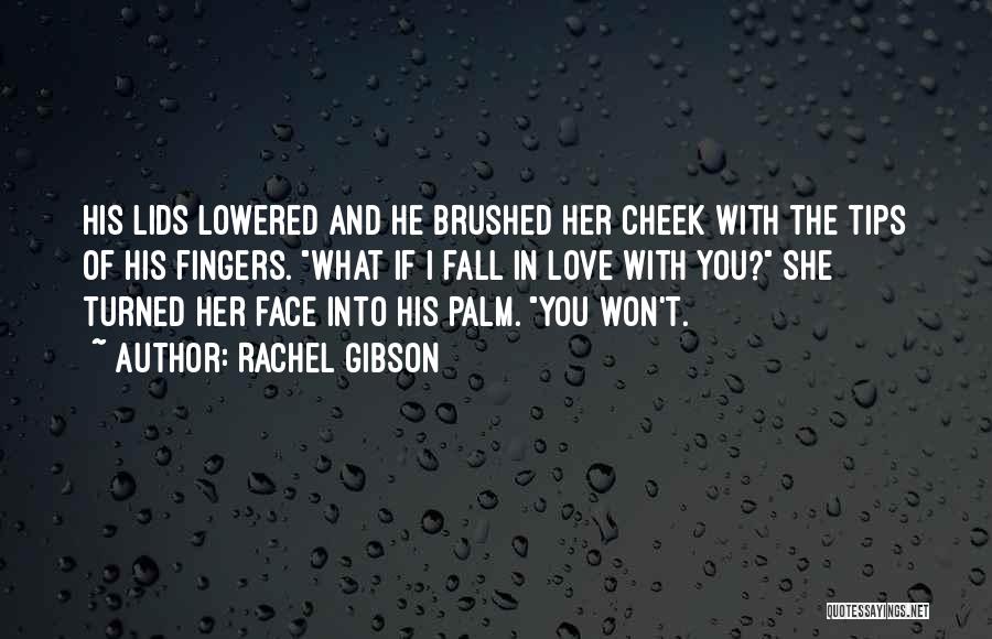 Love Her Quotes By Rachel Gibson