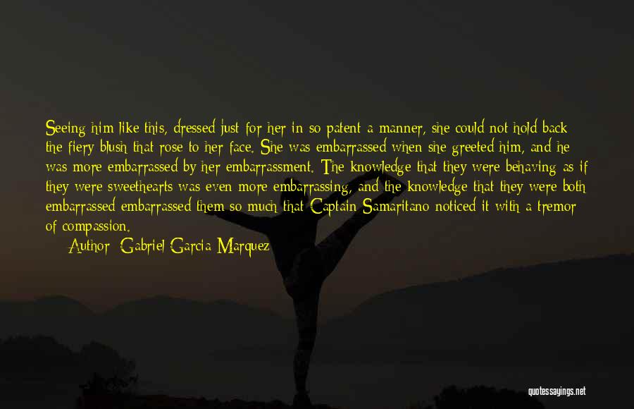 Love Her So Much Quotes By Gabriel Garcia Marquez