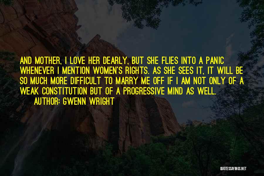 Love Her So Much Quotes By Gwenn Wright