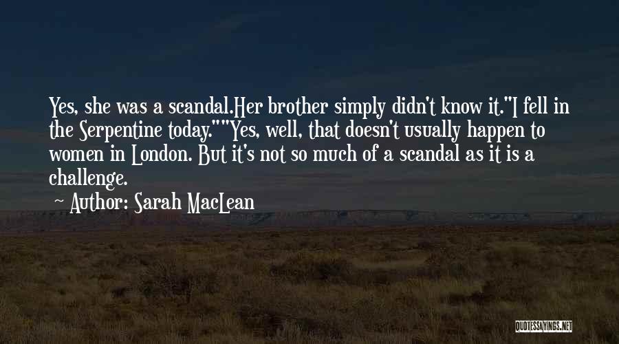 Love Her So Much Quotes By Sarah MacLean