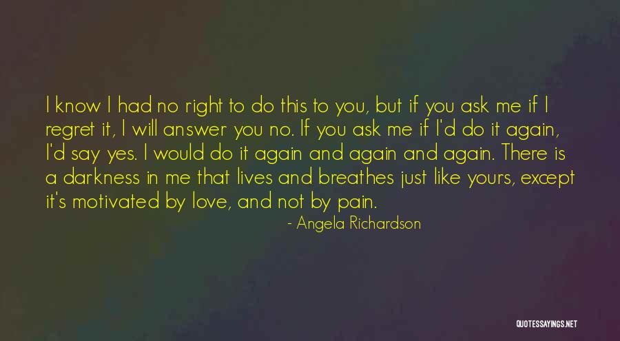 Love Hero Quotes By Angela Richardson Love Hero Quotes By Angela Richardson