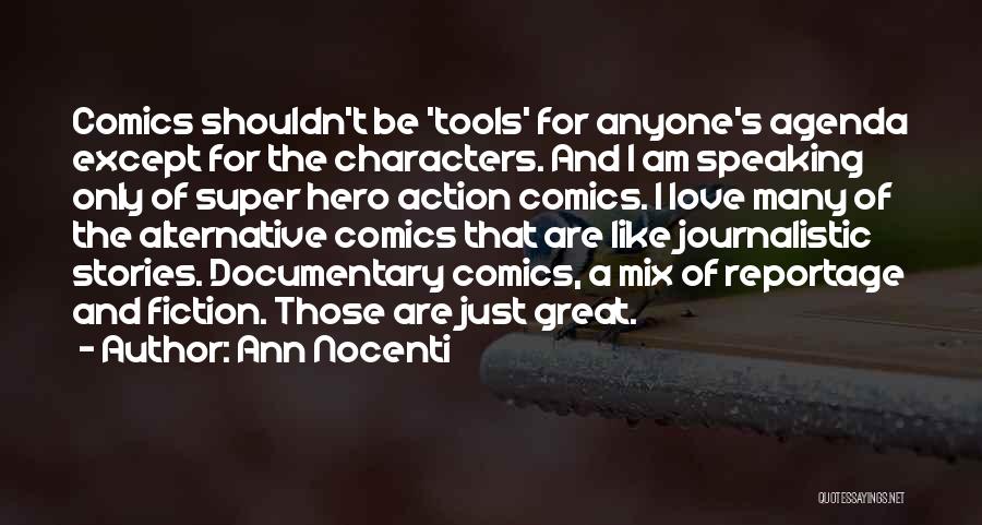 Love Hero Quotes By Ann Nocenti
