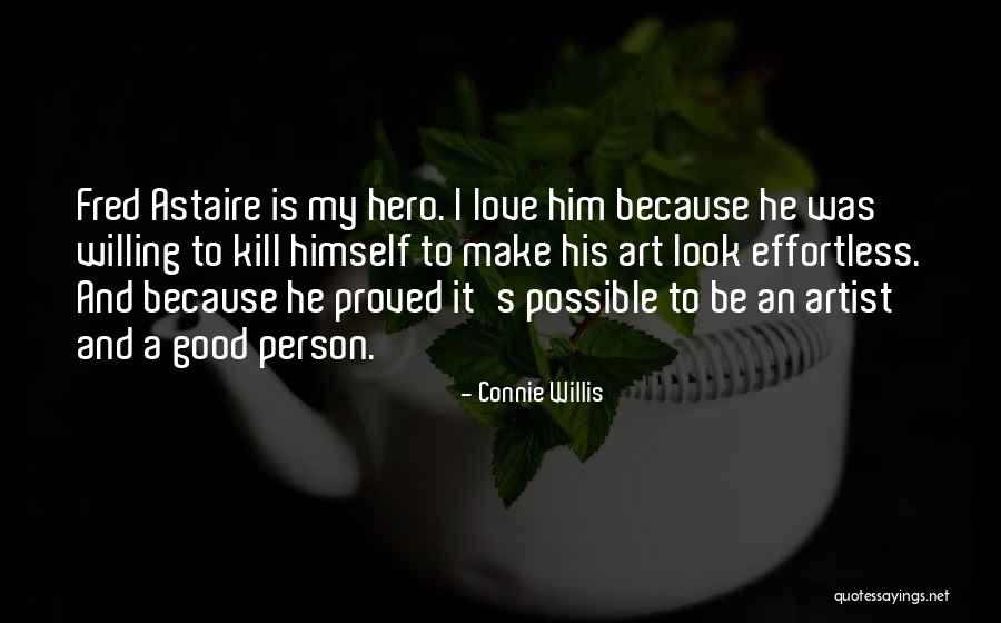 Love Hero Quotes By Connie Willis