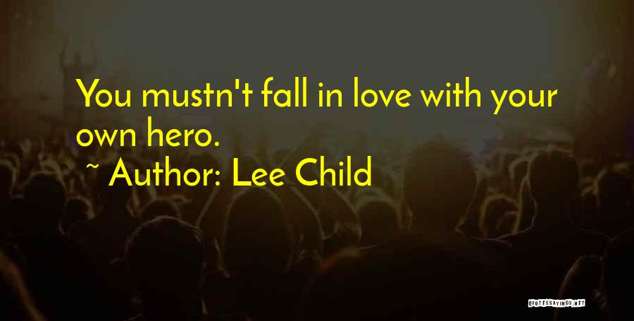Love Hero Quotes By Lee Child