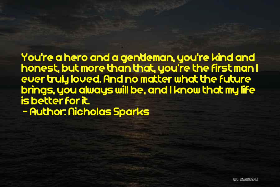 Love Hero Quotes By Nicholas Sparks