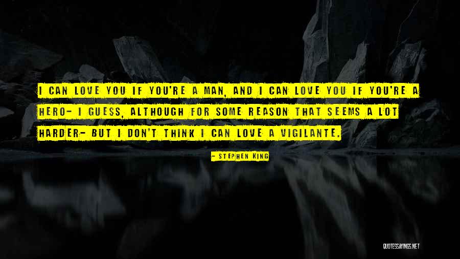 Love Hero Quotes By Stephen King