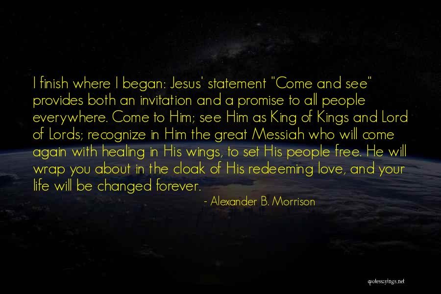 Love Him Again Quotes By Alexander B. Morrison Love Him Again Quotes By Alexander B. Morrison
