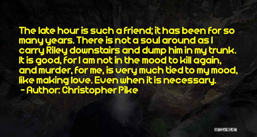 Love Him Again Quotes By Christopher Pike