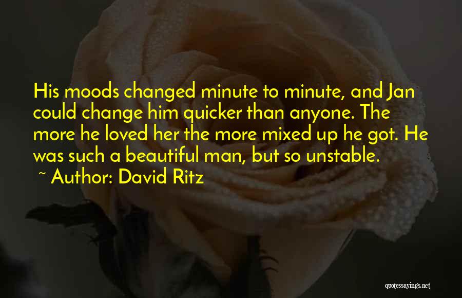 Love Him But Hate Him Quotes By David Ritz