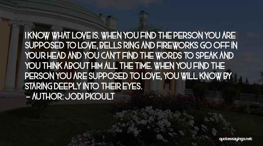 Love Him Deeply Quotes By Jodi Picoult